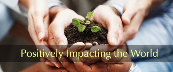 Positively Impacting the World