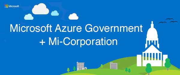 Mi-Co Becomes Mobile App Managed Service Provider for Microsoft Cloud for Government